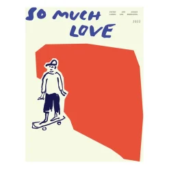 Paper Collective Láminas Y Pósteres<Lámina So Much Love Skateboard, 30x40 cm AzulBeigeRojo